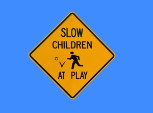 Slow down - children at play